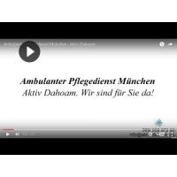 Aktiv Dahoam Ambulanter Pflegedienst München - Video #1